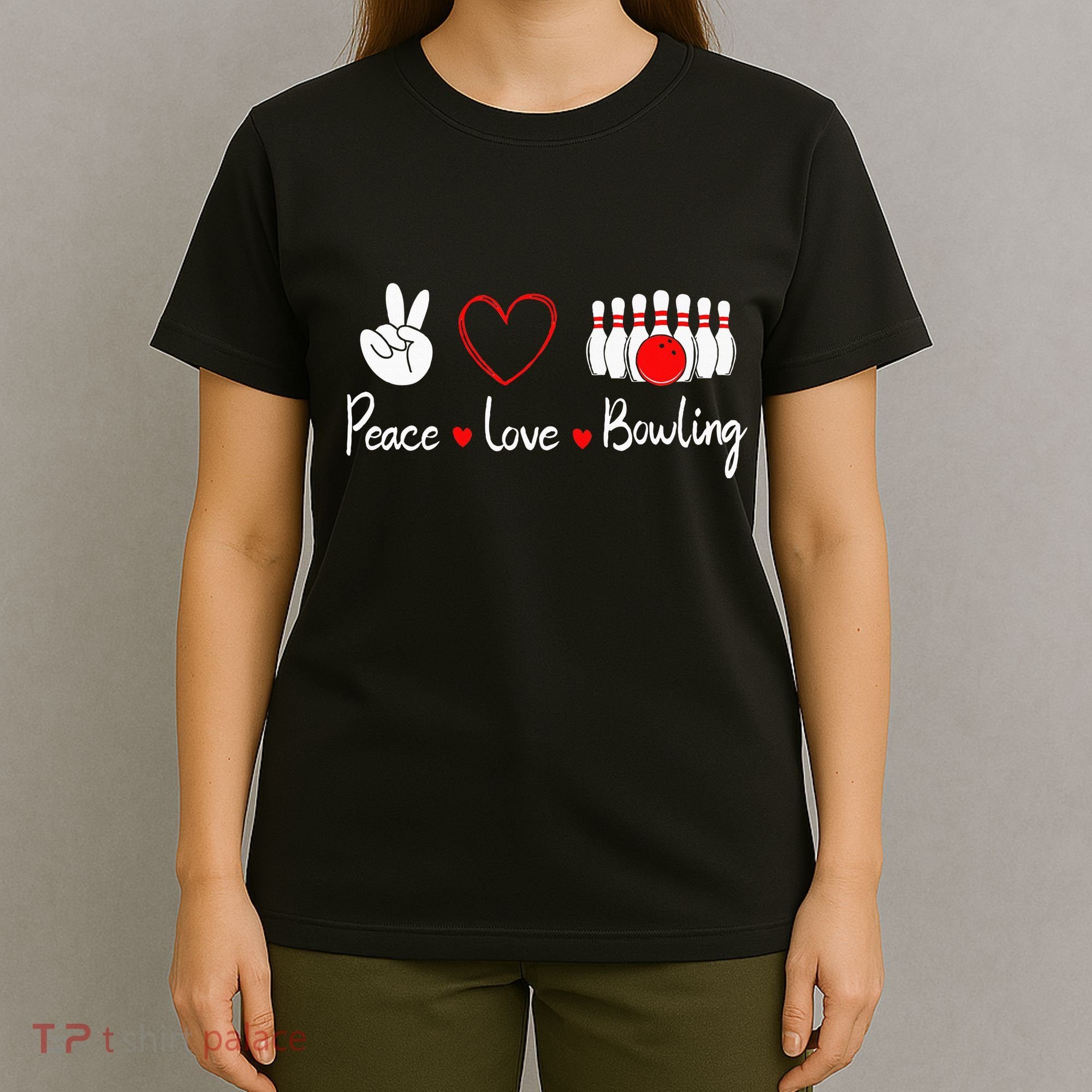 Peace Love Bowling Cute Bowling Lover T-Shirt