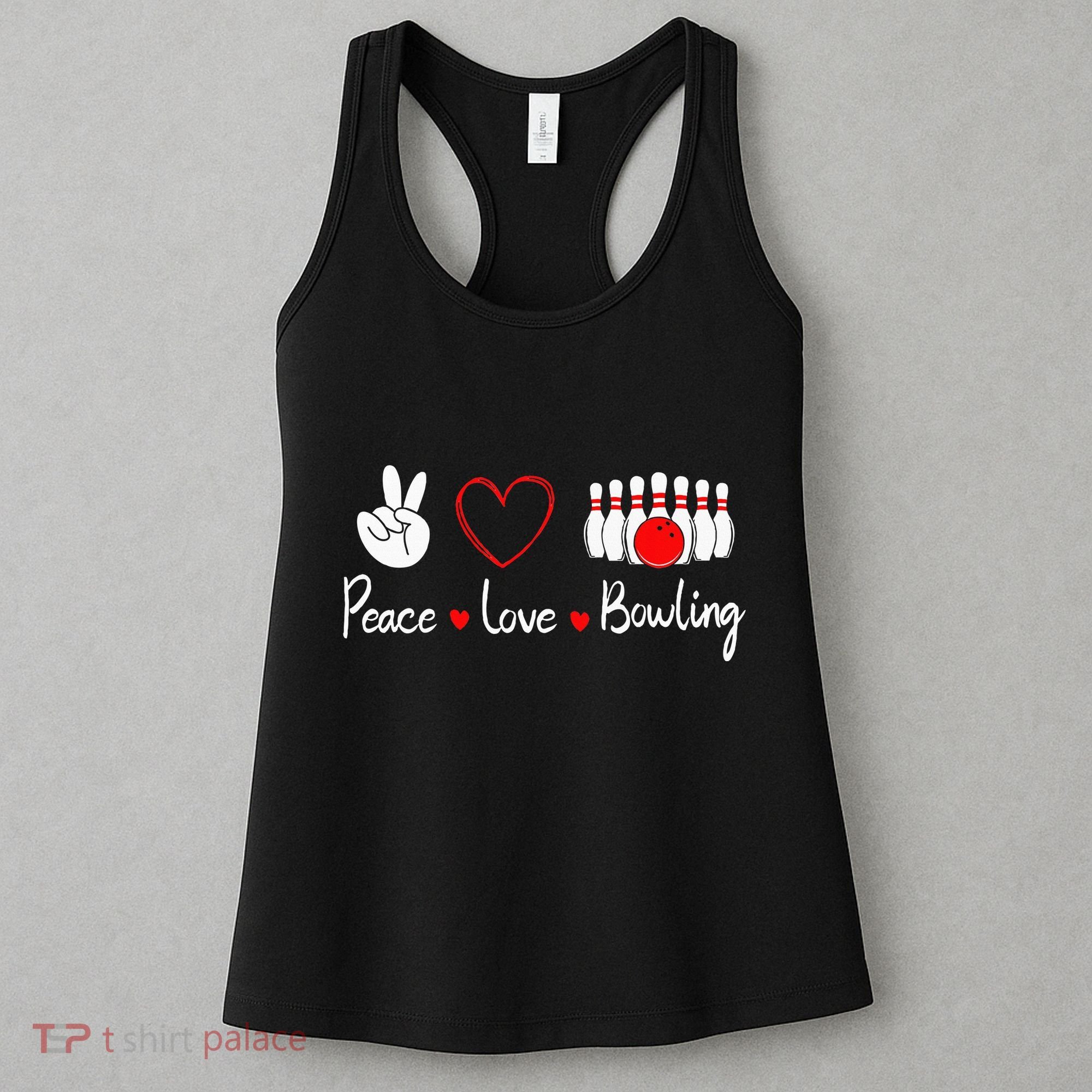Peace Love Bowling Cute Bowling Lover Women's Tank Top