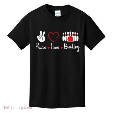 Peace Love Bowling Cute Bowling Lover Kids T-Shirt