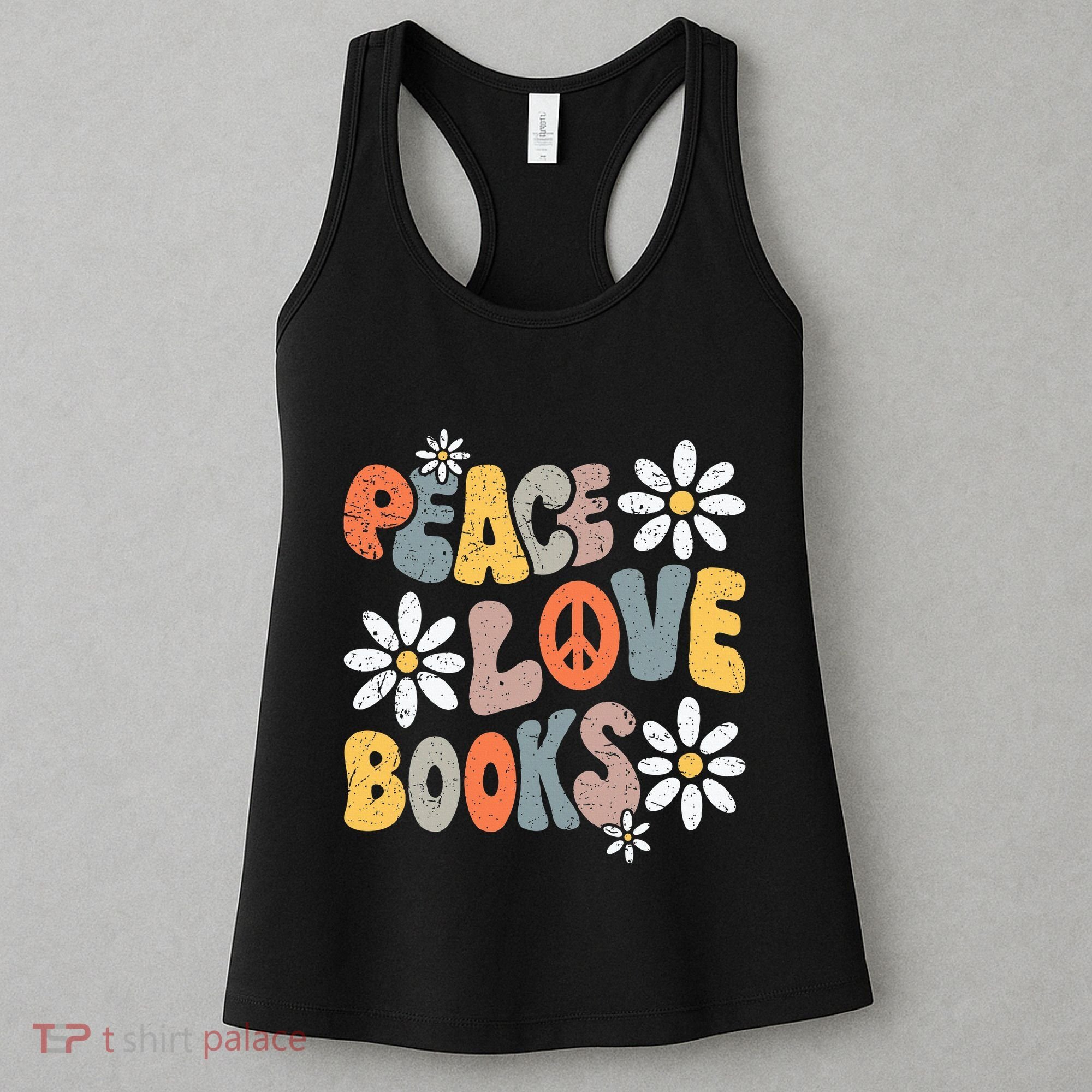 Peace Love Books Groovy Bookworm Book Nerd Reading Teacher Women's Tank Top