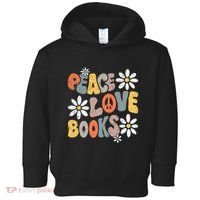 Peace Love Books Groovy Bookworm Book Nerd Reading Teacher Toddler Hoodie thumb 0