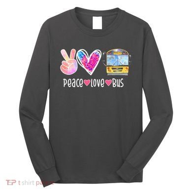 Peace Love Bus Gift For Bus Driver Long Sleeve Shirt