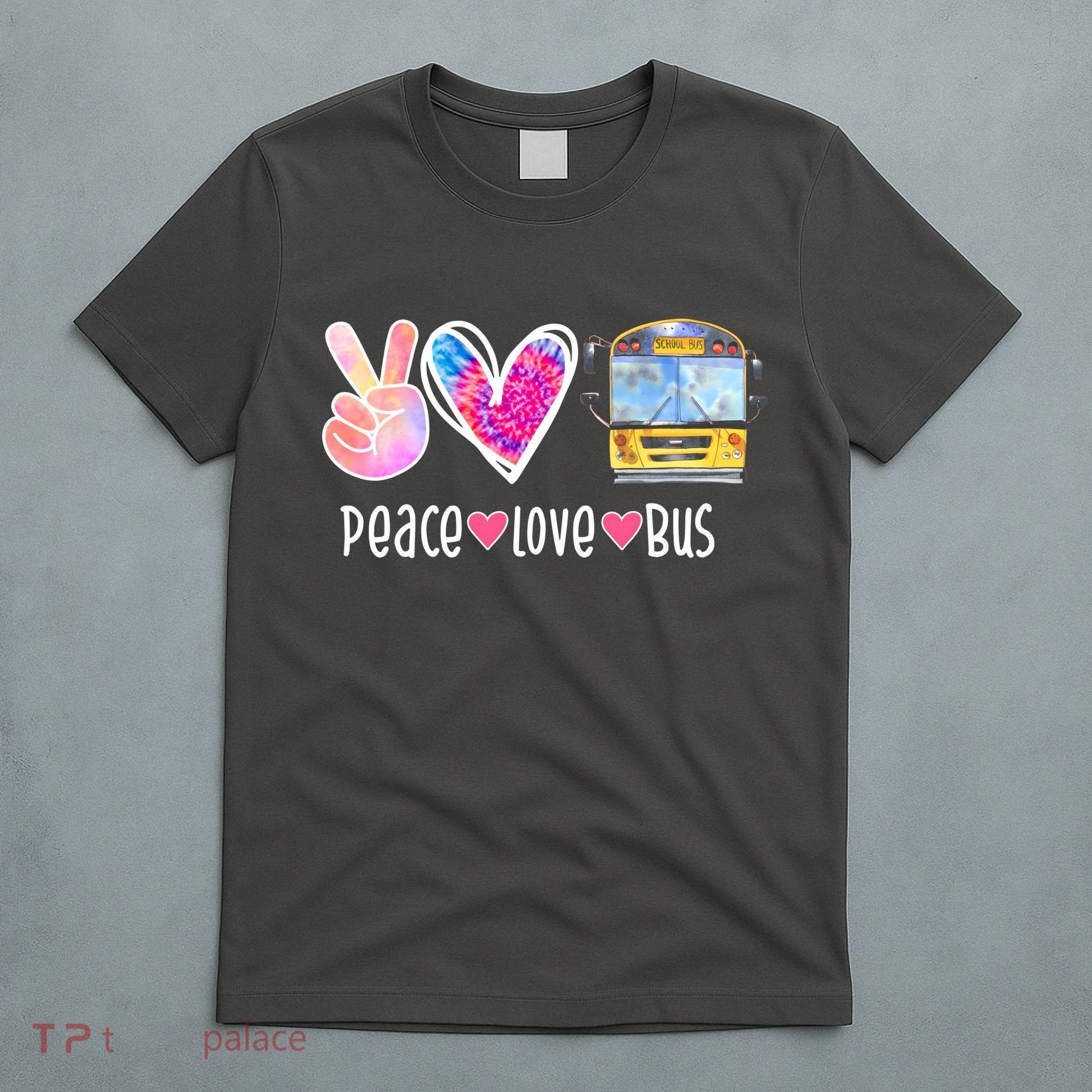 Peace Love Bus Gift For Bus Driver T-Shirt