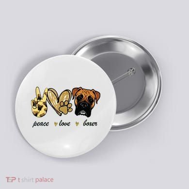 Peace Love Boxer Dog Boxer Dog Lover Gift Button