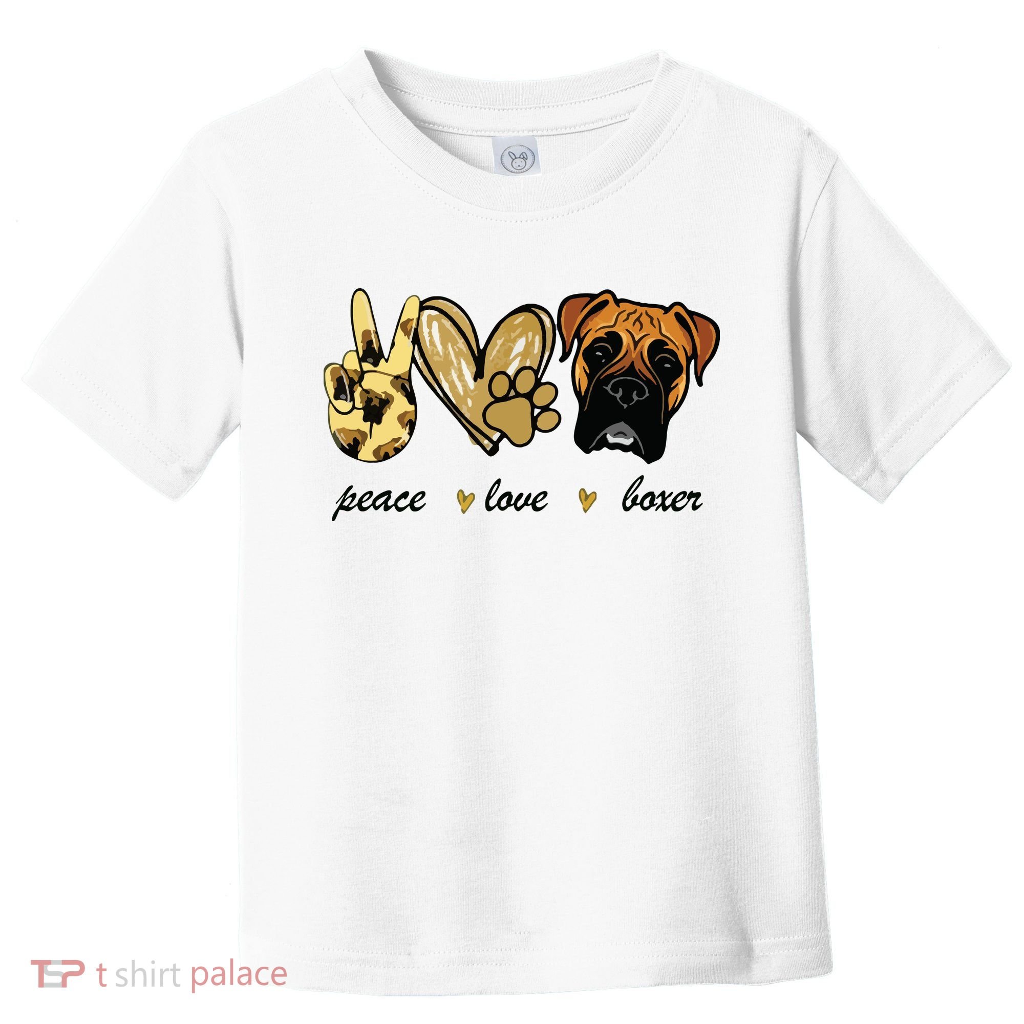 Peace Love Boxer Dog Boxer Dog Lover Gift Toddler T-Shirt