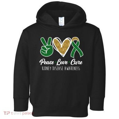 Peace Love Cure Kidney Disease Awareness Toddler Hoodie