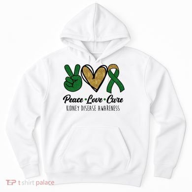 Peace Love Cure Kidney Disease Awareness Hoodie