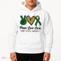 Peace Love Cure Kidney Disease Awareness Hoodie thumb 2