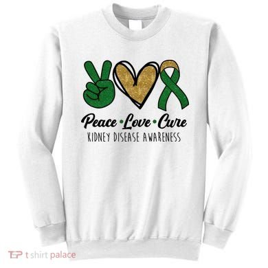 Peace Love Cure Kidney Disease Awareness Sweatshirt