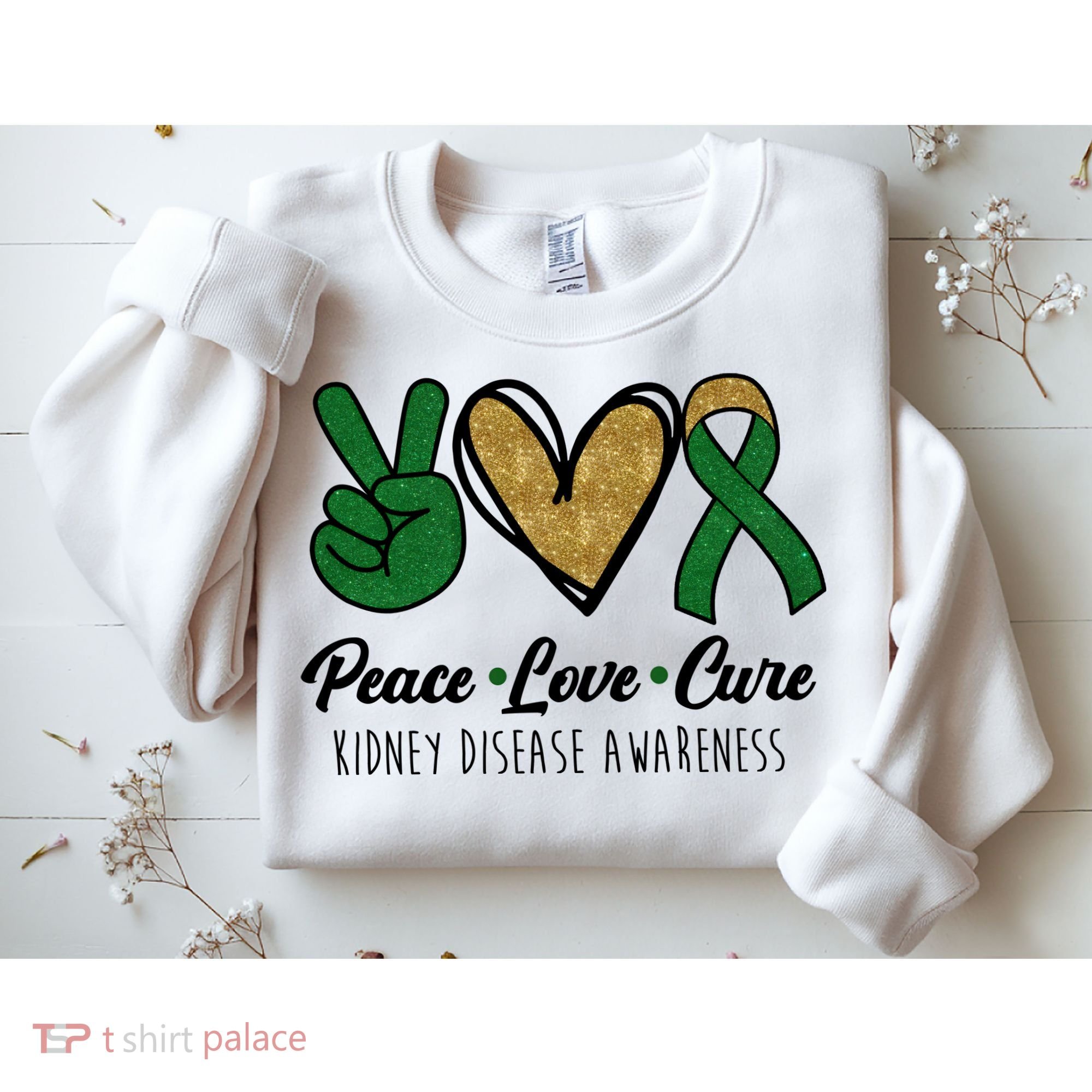 Peace Love Cure Kidney Disease Awareness Sweatshirt