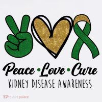 Peace Love Cure Kidney Disease Awareness T-Shirt thumb 7