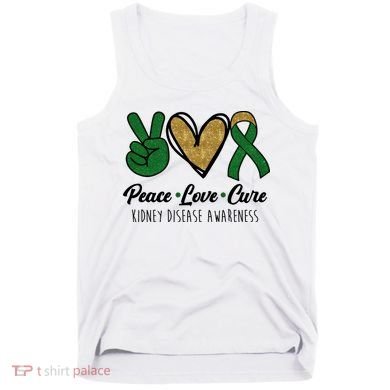 Peace Love Cure Kidney Disease Awareness Tank Top
