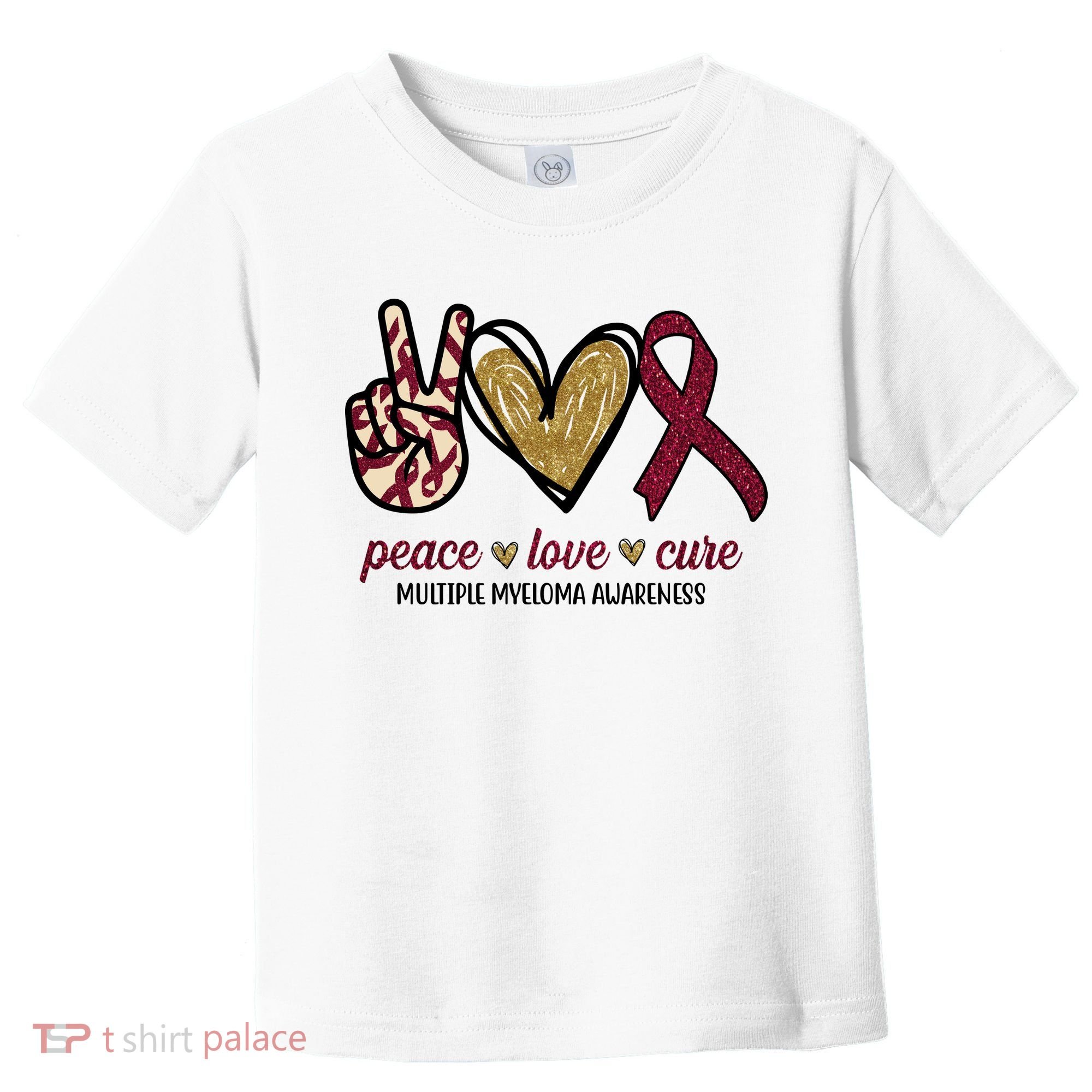 Peace Love Cure Multiple Myeloma Awareness Toddler T-Shirt