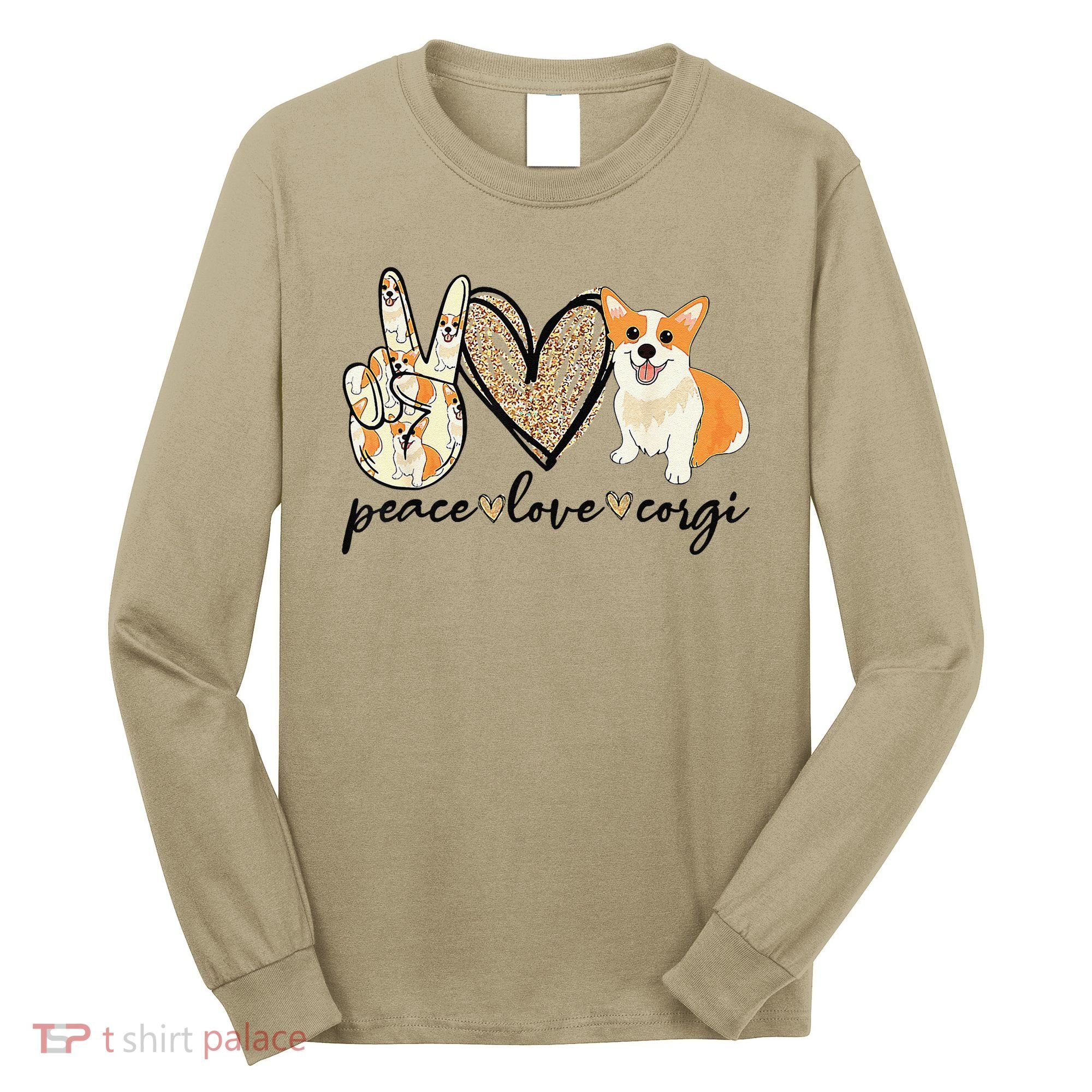 Peace Love Corgi Cute Dog Mom MotherS Day Gift Corgi Lover Long Sleeve Shirt