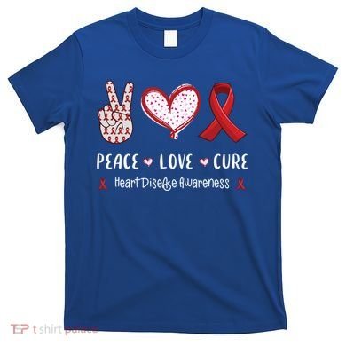 Peace Love Cure Heart Disease Awareness Chd Gift T-Shirt