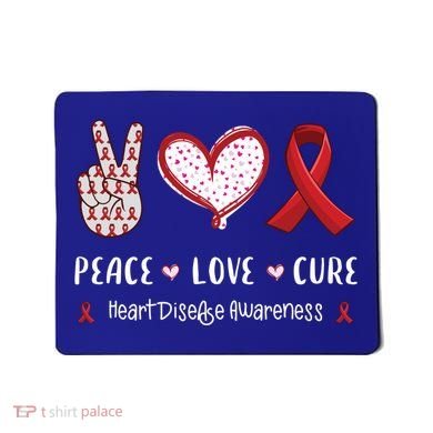 Peace Love Cure Heart Disease Awareness Chd Gift Mousepad