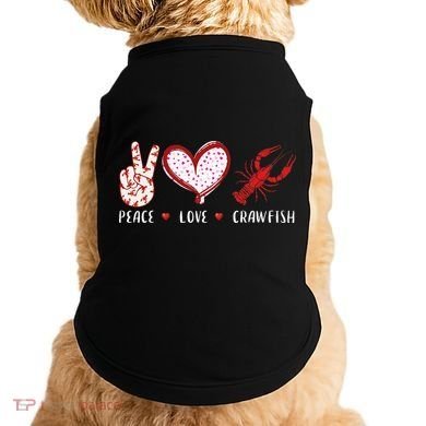 Peace Love Crawfish Boil Gift Doggie Tank