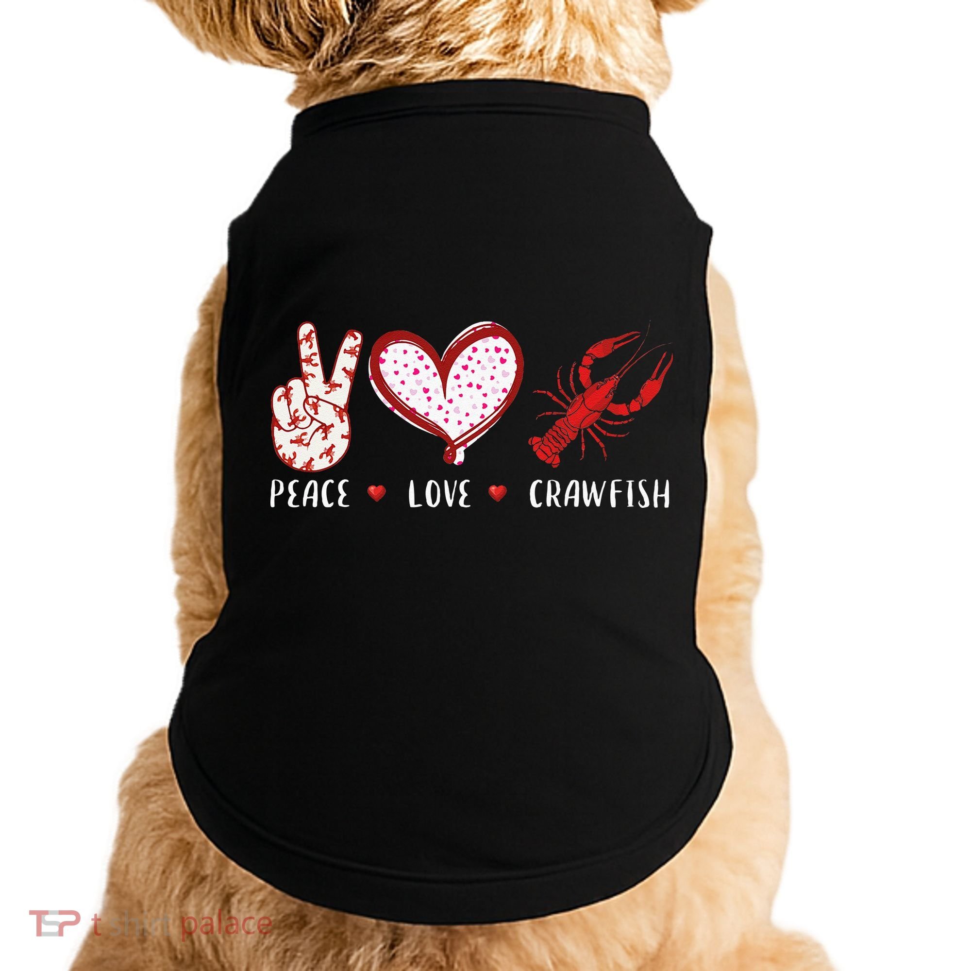 Peace Love Crawfish Boil Gift Doggie Tank