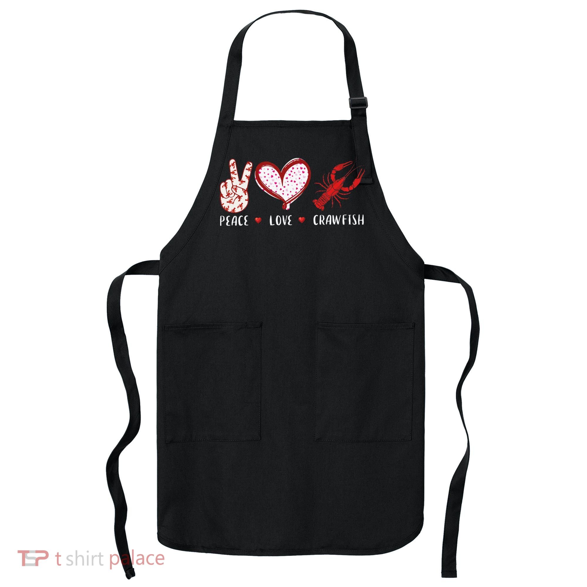 Peace Love Crawfish Boil Gift Apron
