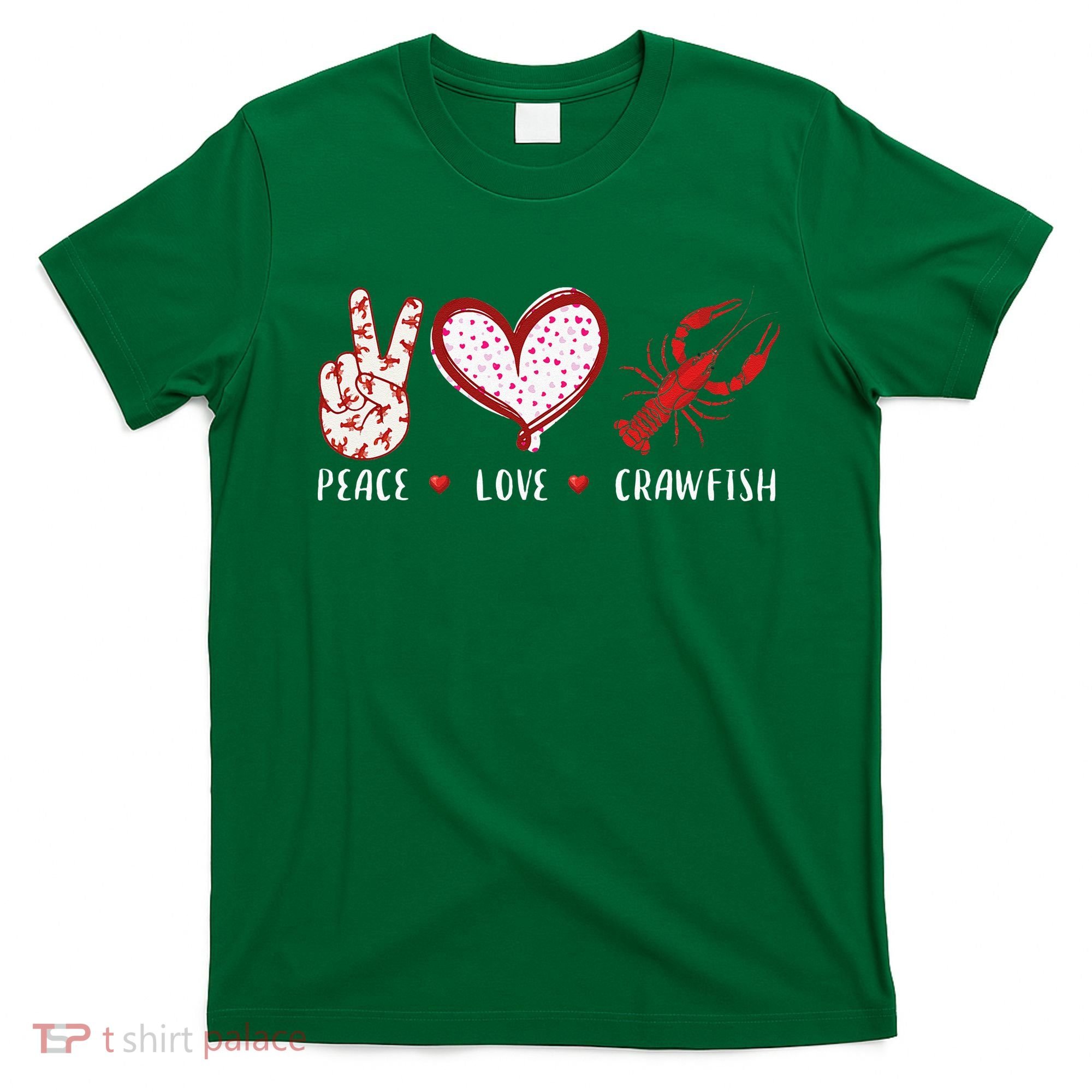 Peace Love Crawfish Boil Gift T-Shirt