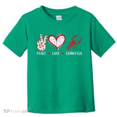 Peace Love Crawfish Boil Gift Toddler T-Shirt
