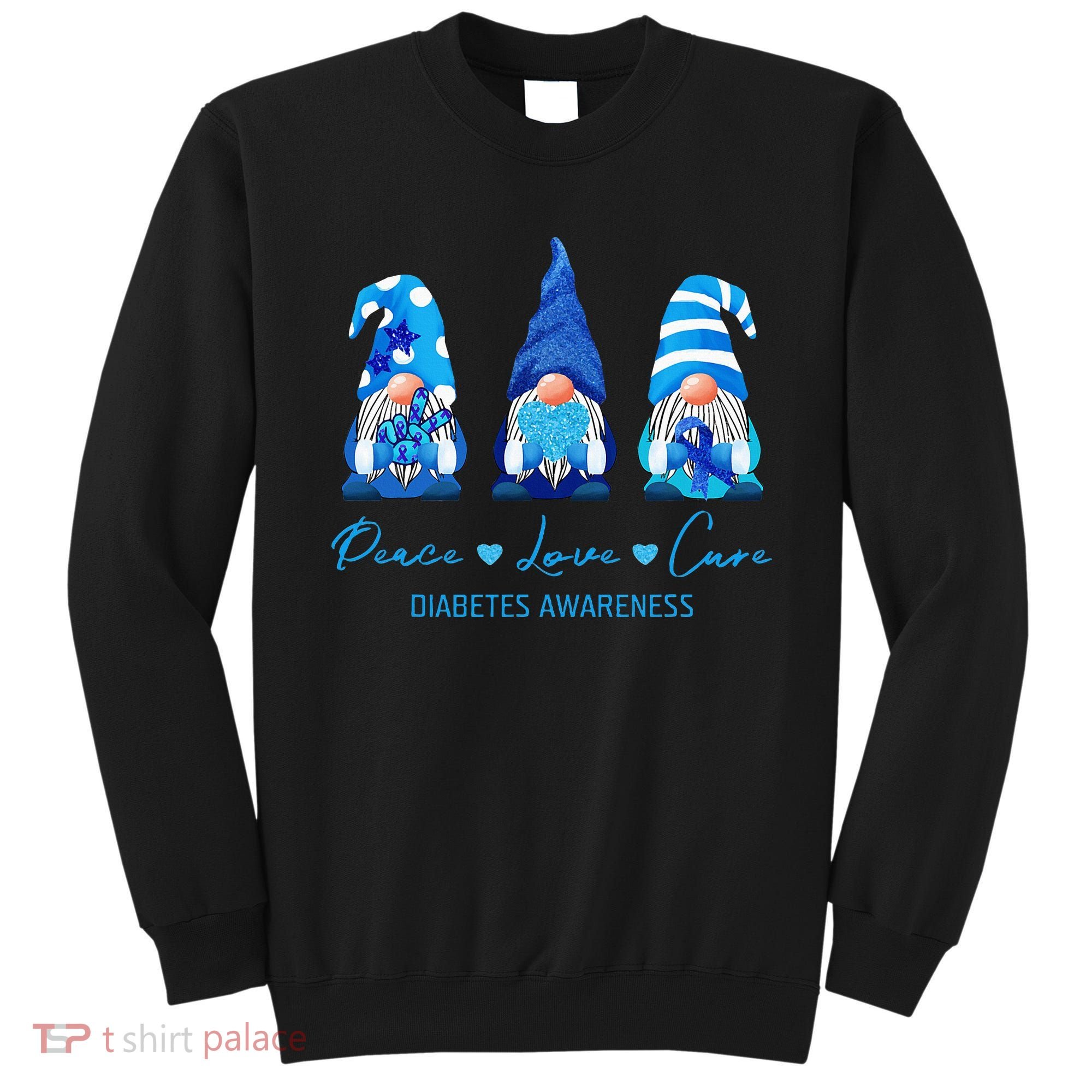 Peace Love Cure Gnome Diabetes Awareness Survivors Gifts Sweatshirt