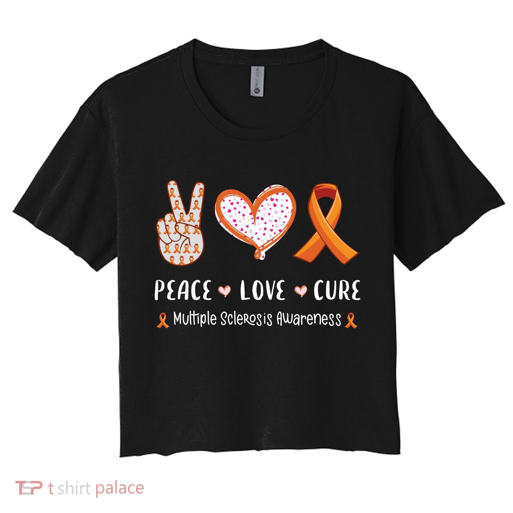 Peace Love Cure Multiple Sclerosis Awareness Gift Women's Crop Top Tee