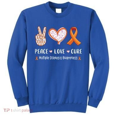 Peace Love Cure Multiple Sclerosis Awareness Gift Sweatshirt
