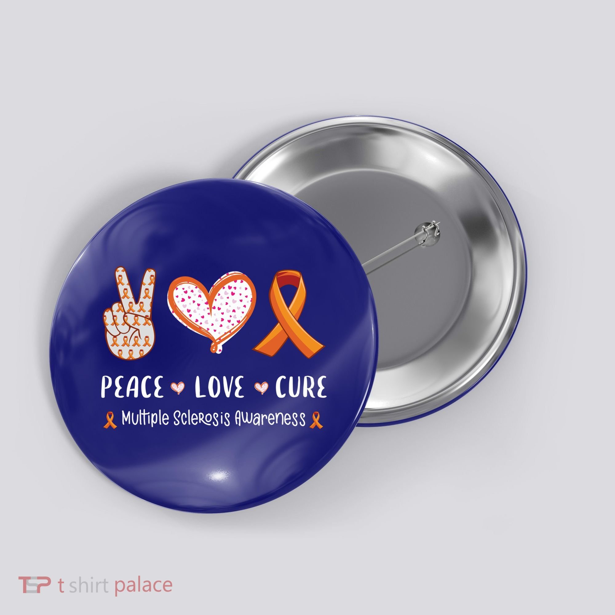 Peace Love Cure Multiple Sclerosis Awareness Gift Button