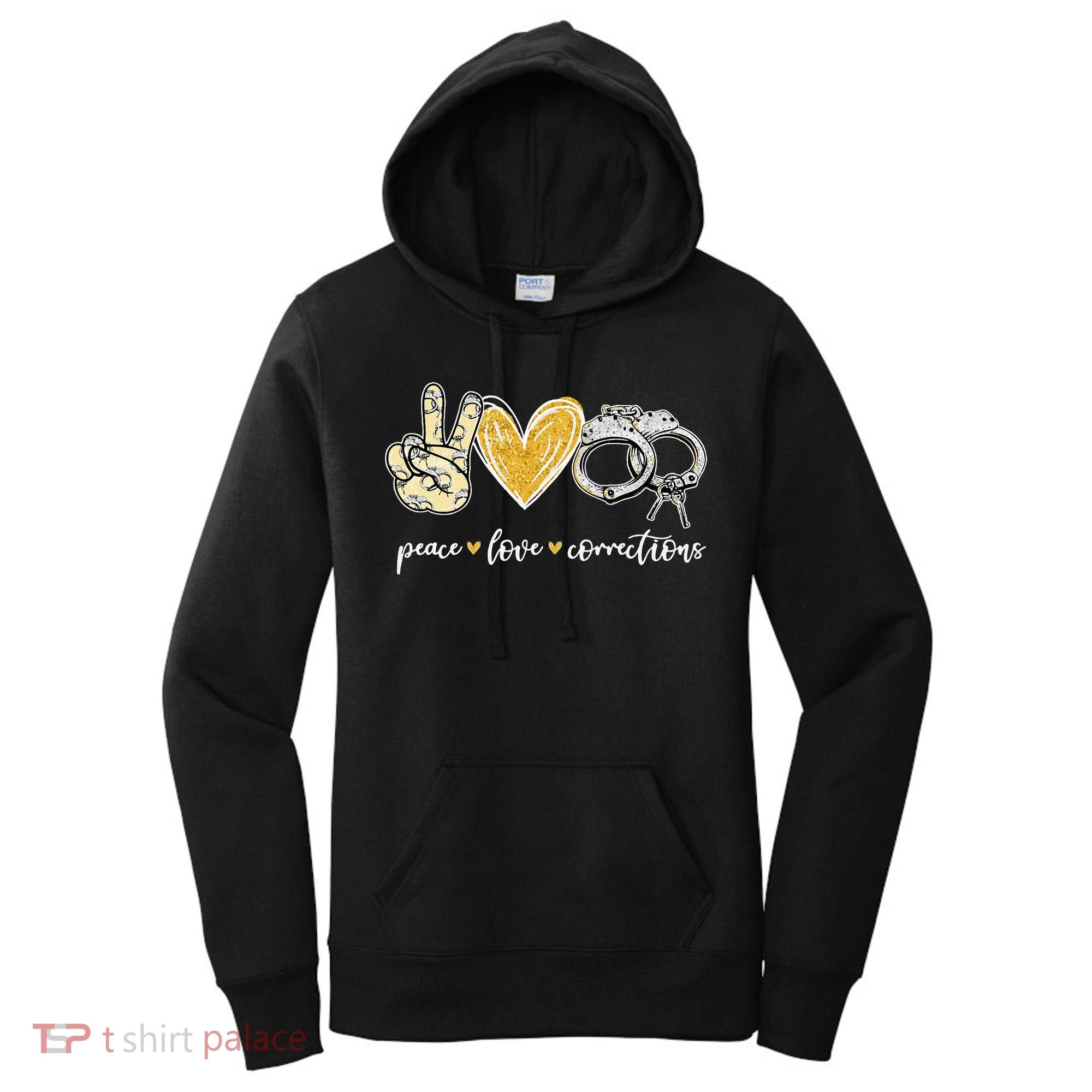 Peace Love Corrections Handcuff Funny Police Officer Gifts Women's Hoodie