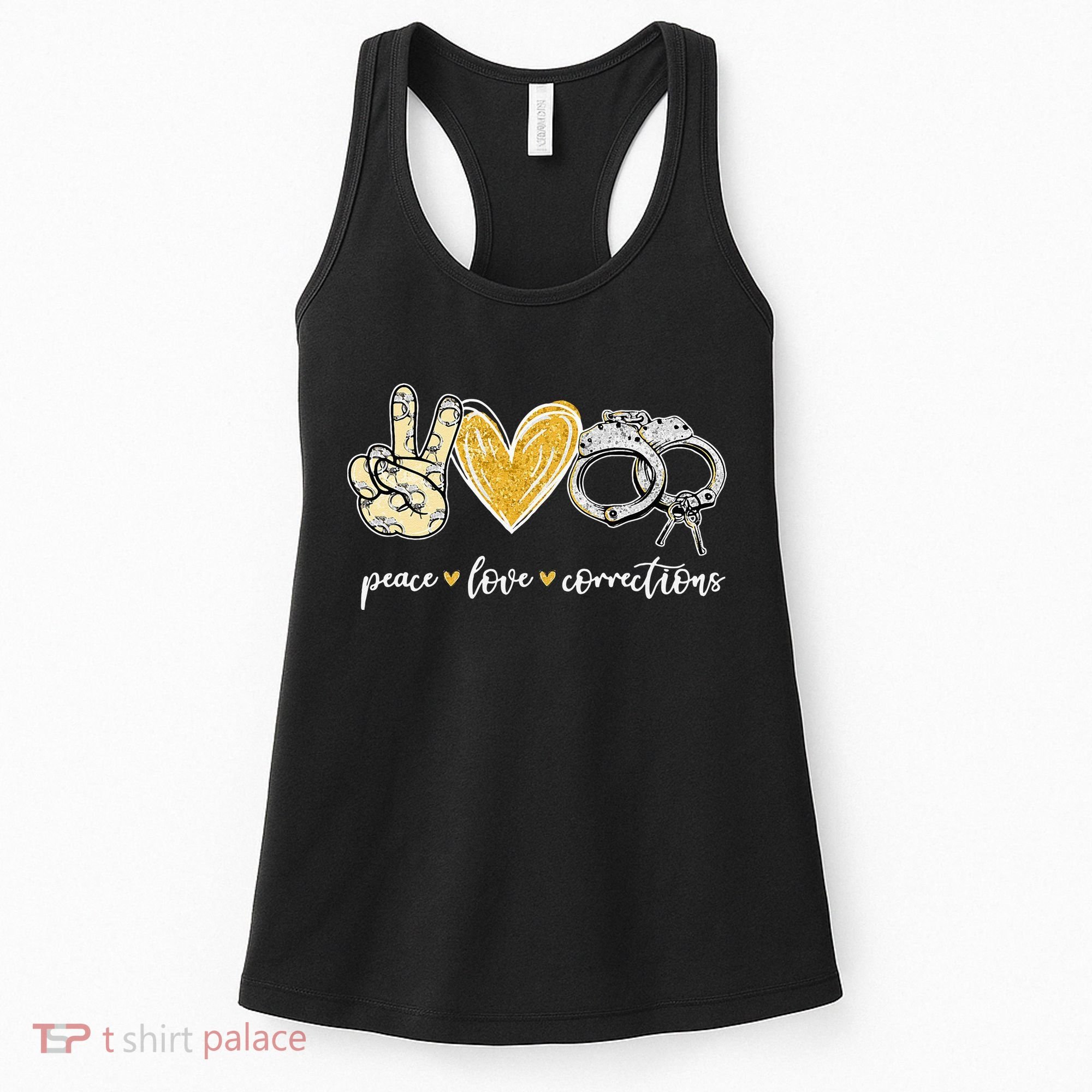 Peace Love Corrections Handcuff Funny Police Officer Gifts Women's Tank Top