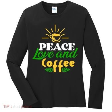 Peace Love & Coffee Motif Women's Long Sleeve Shirt