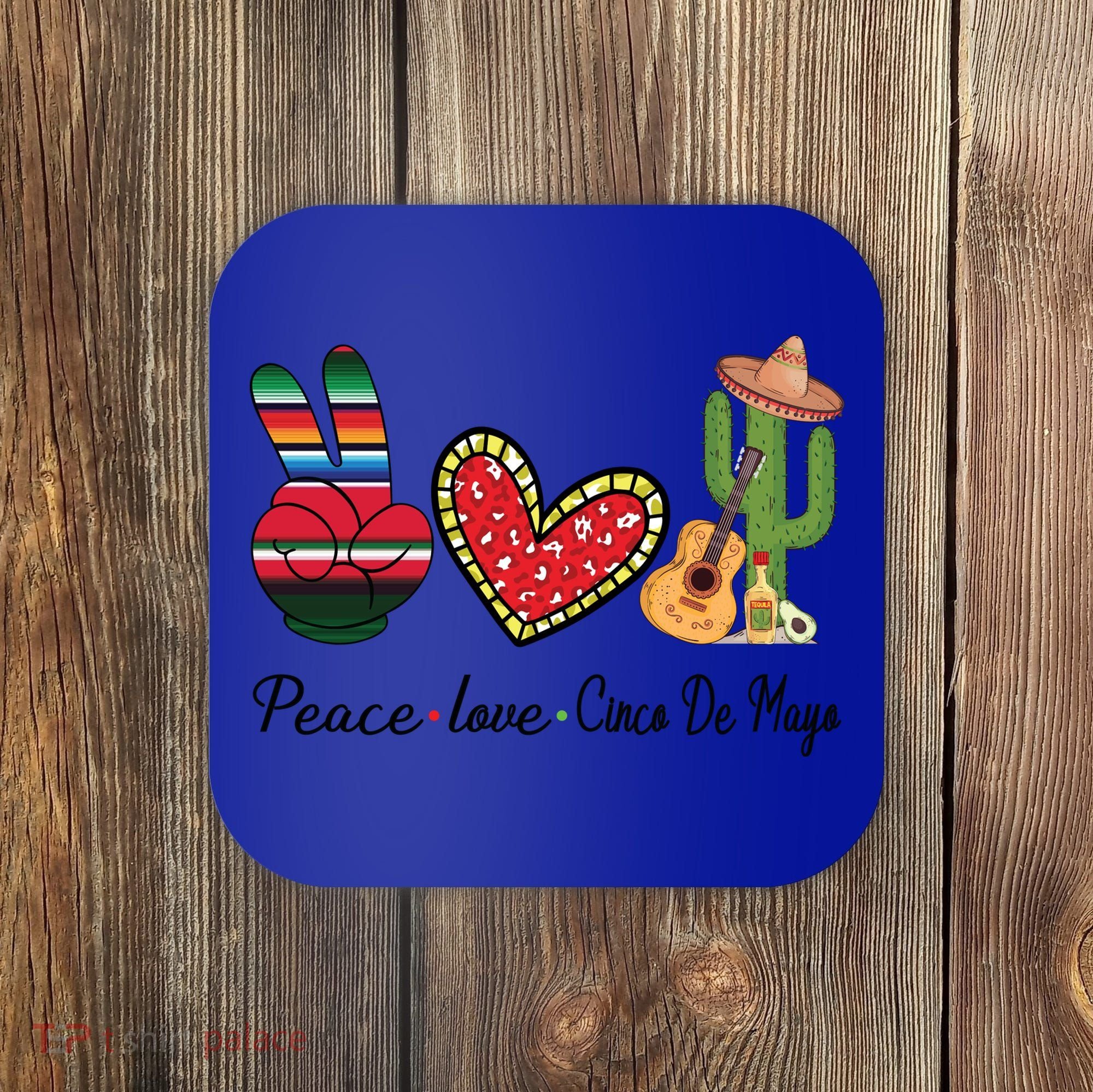 Peace Love Cinco De Mayo Fiesta Mexican Hippie Women Coaster