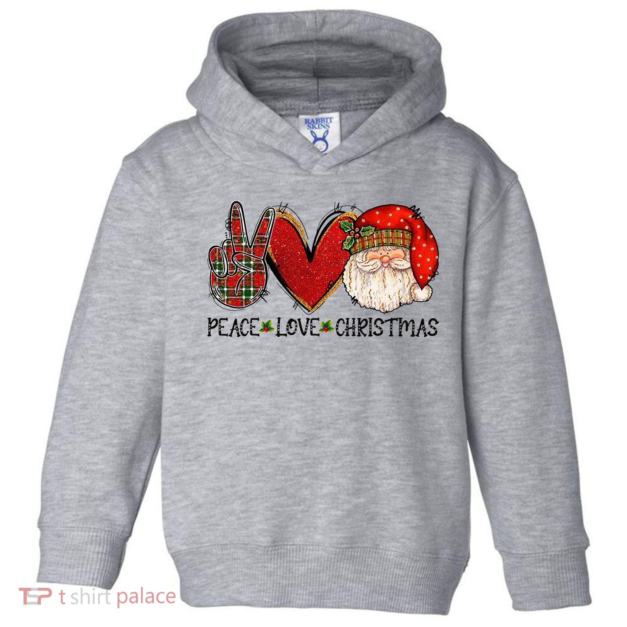 Peace Love Christmas Funny Santa Claus Happy Xmas Toddler Hoodie