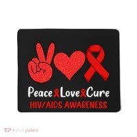 Peace Love Cure World Aids Day HIV/AIDS Awareness Mousepad thumb 0