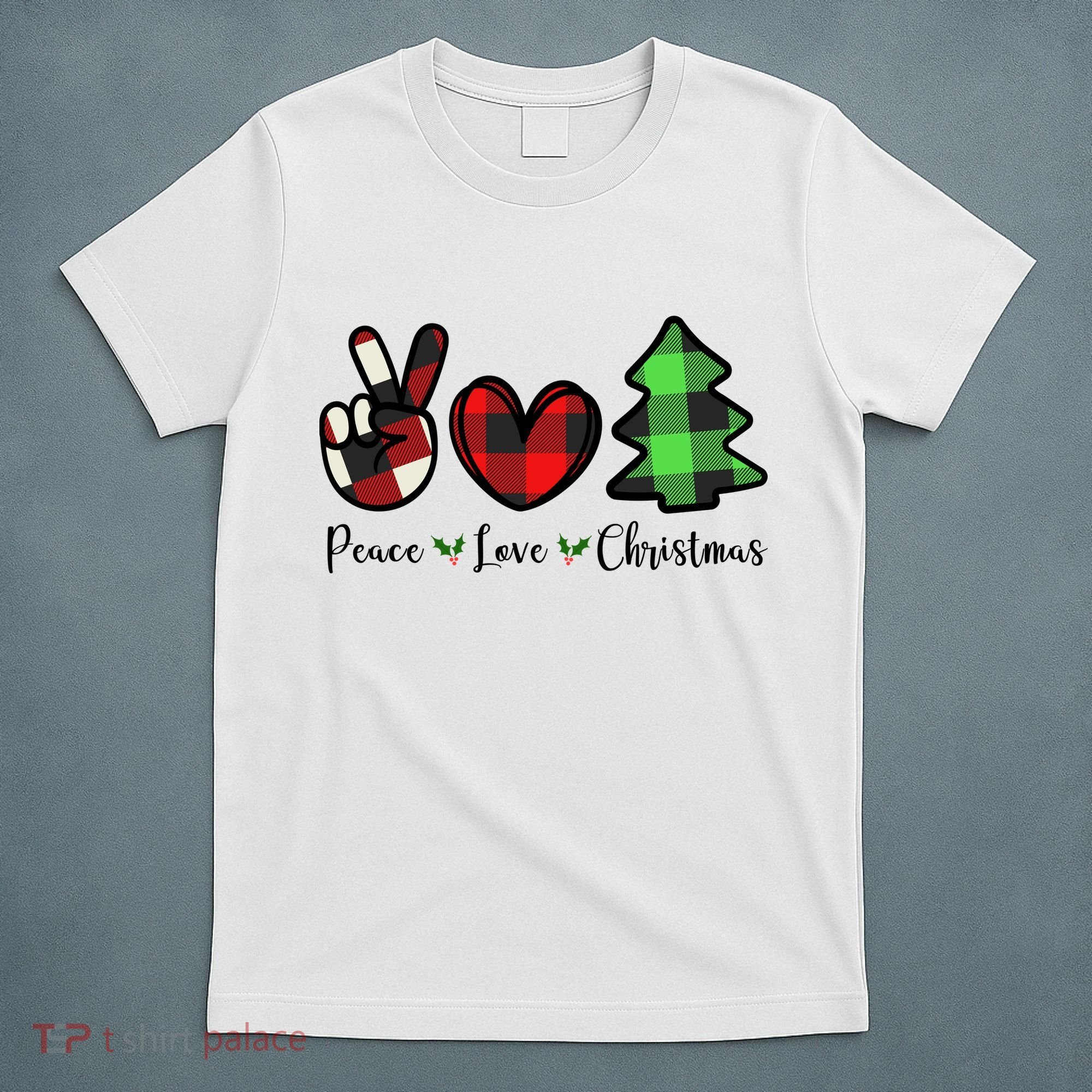 Peace Love Christmas Holiday Festive Gift T-Shirt