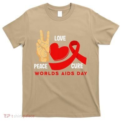 Peace Love Cure Hiv Aids Awareness World Day T-Shirt