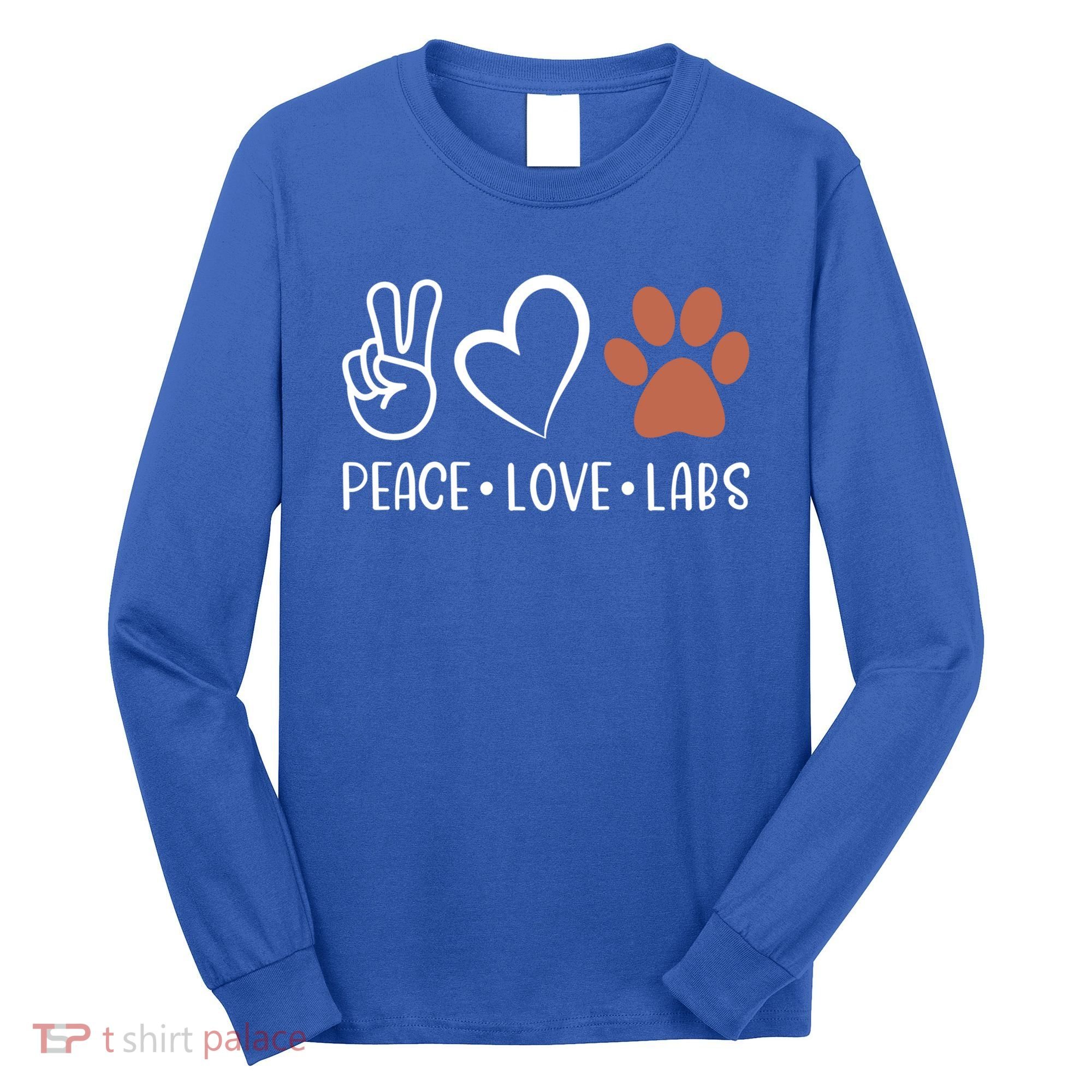 Peace Love Chocolate Labs Labrador Lab Mom Valentine's Day Gift Long Sleeve Shirt