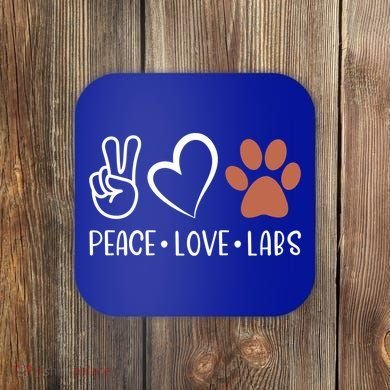 Peace Love Chocolate Labs Labrador Lab Mom Valentine's Day Gift Coaster