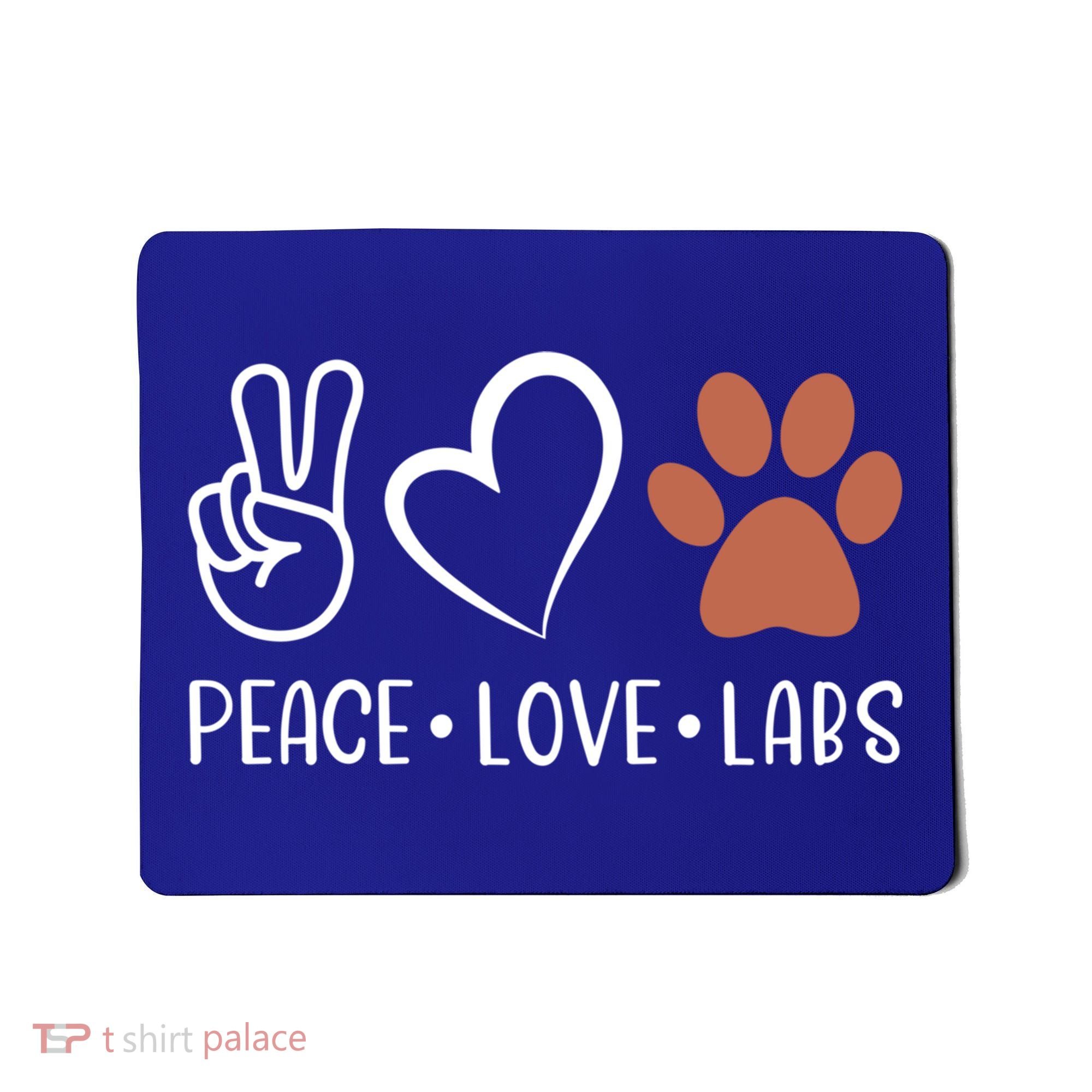 Peace Love Chocolate Labs Labrador Lab Mom Valentine's Day Gift Mousepad