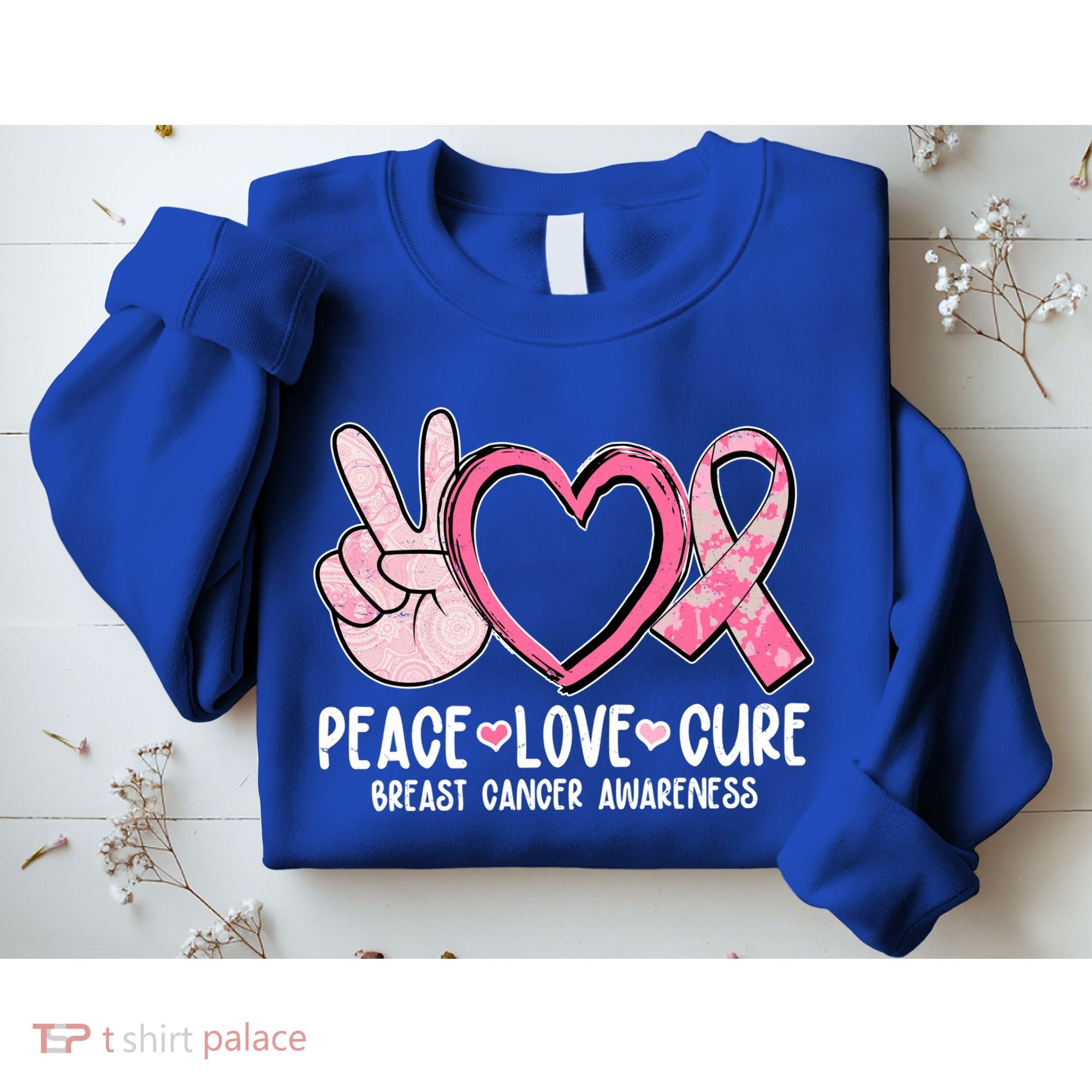 Peace Love Cure Breast Cance Awareness Sweatshirt
