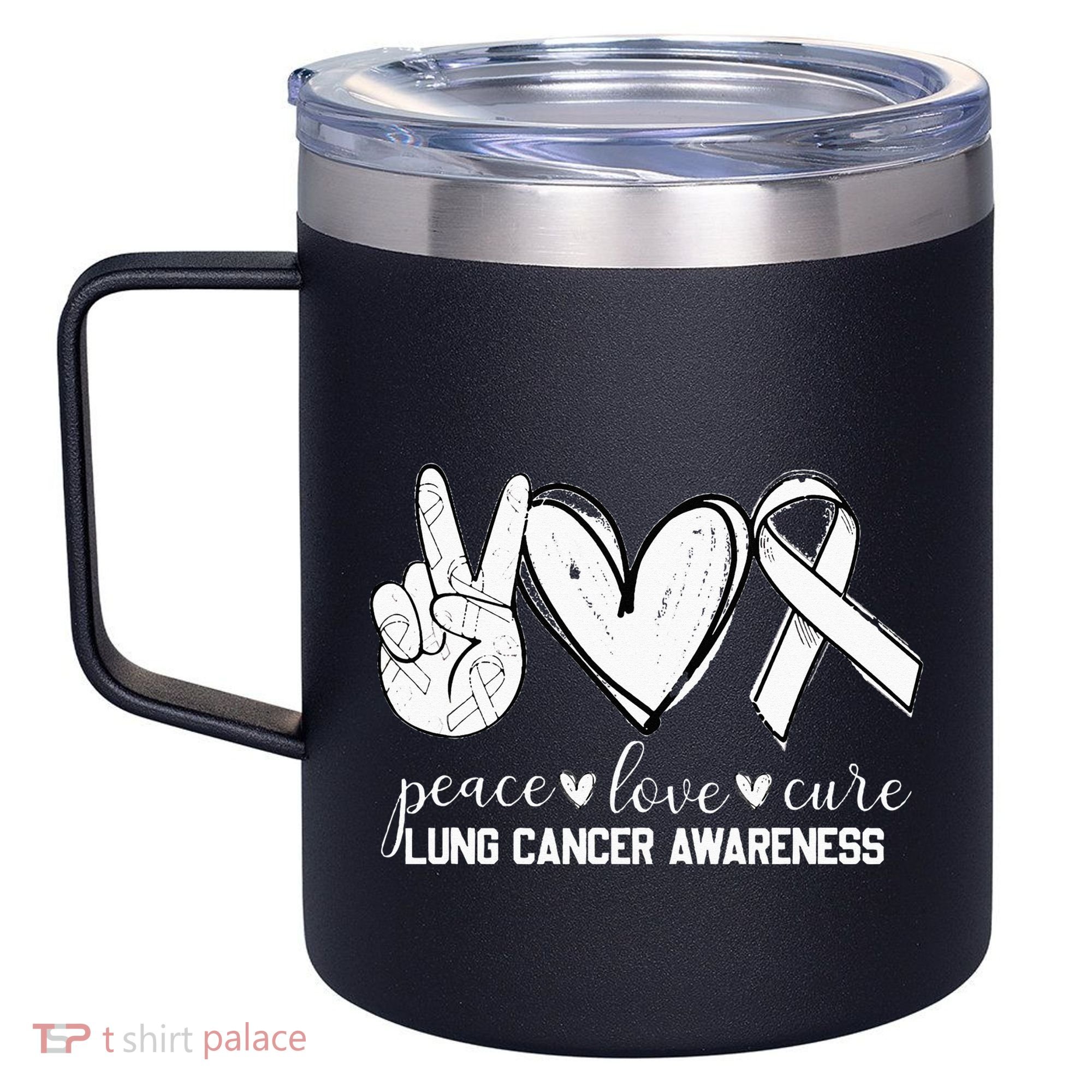 Peace Love Cure Lung Cancer Awareness 12oz Stainless Steel Coffee Mug