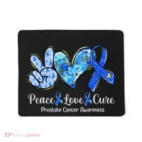 Peace Love Cure Blue Ribbon Prostate Cancer Awareness S Mousepad thumb 0
