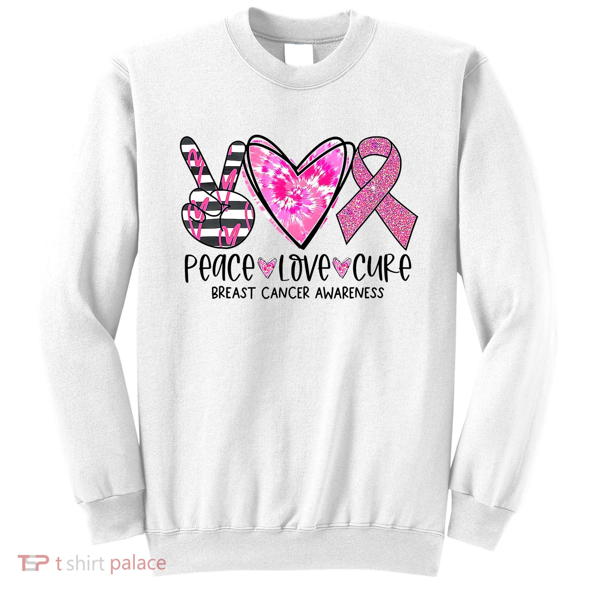 Peace Love Cure Breast Cancer Awareness Pink Ribbon Tie Dye Sweatshirt