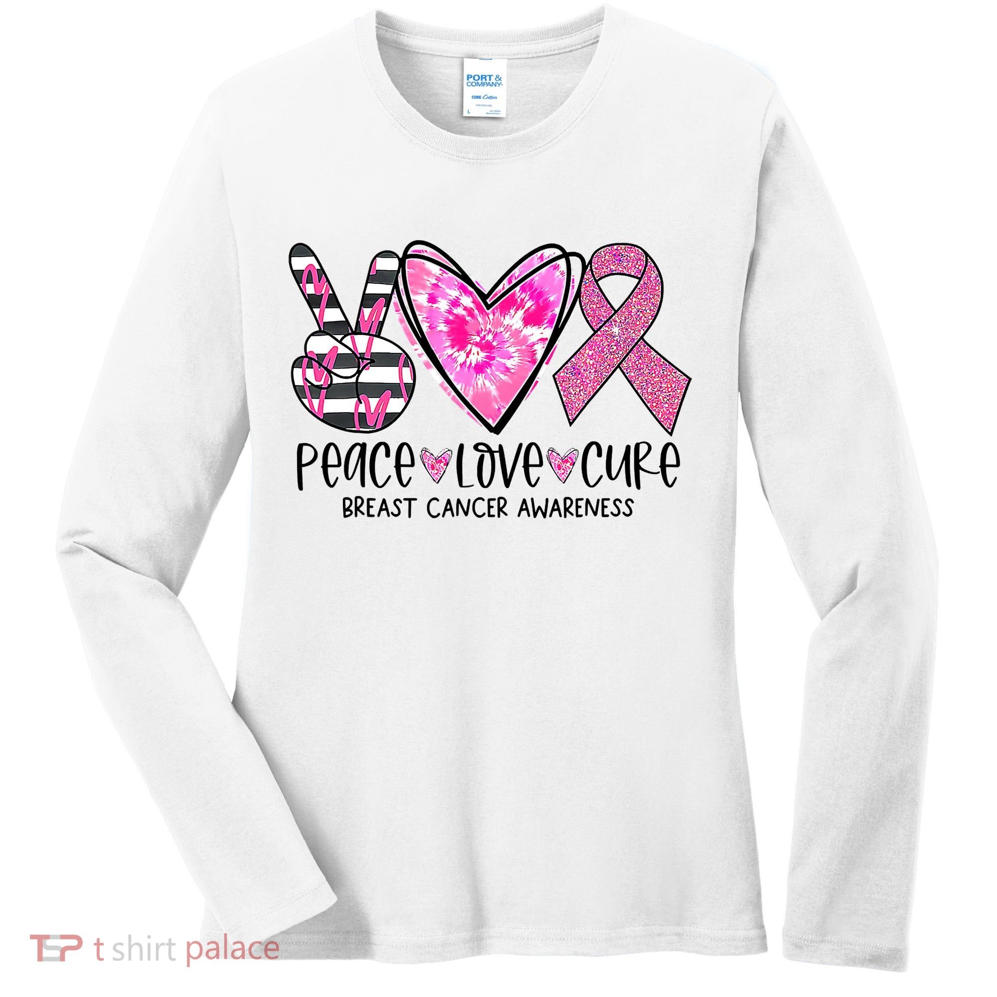 Peace Love Cure Breast Cancer Awareness Pink Ribbon Tie Dye Women's Long Sleeve Shirt