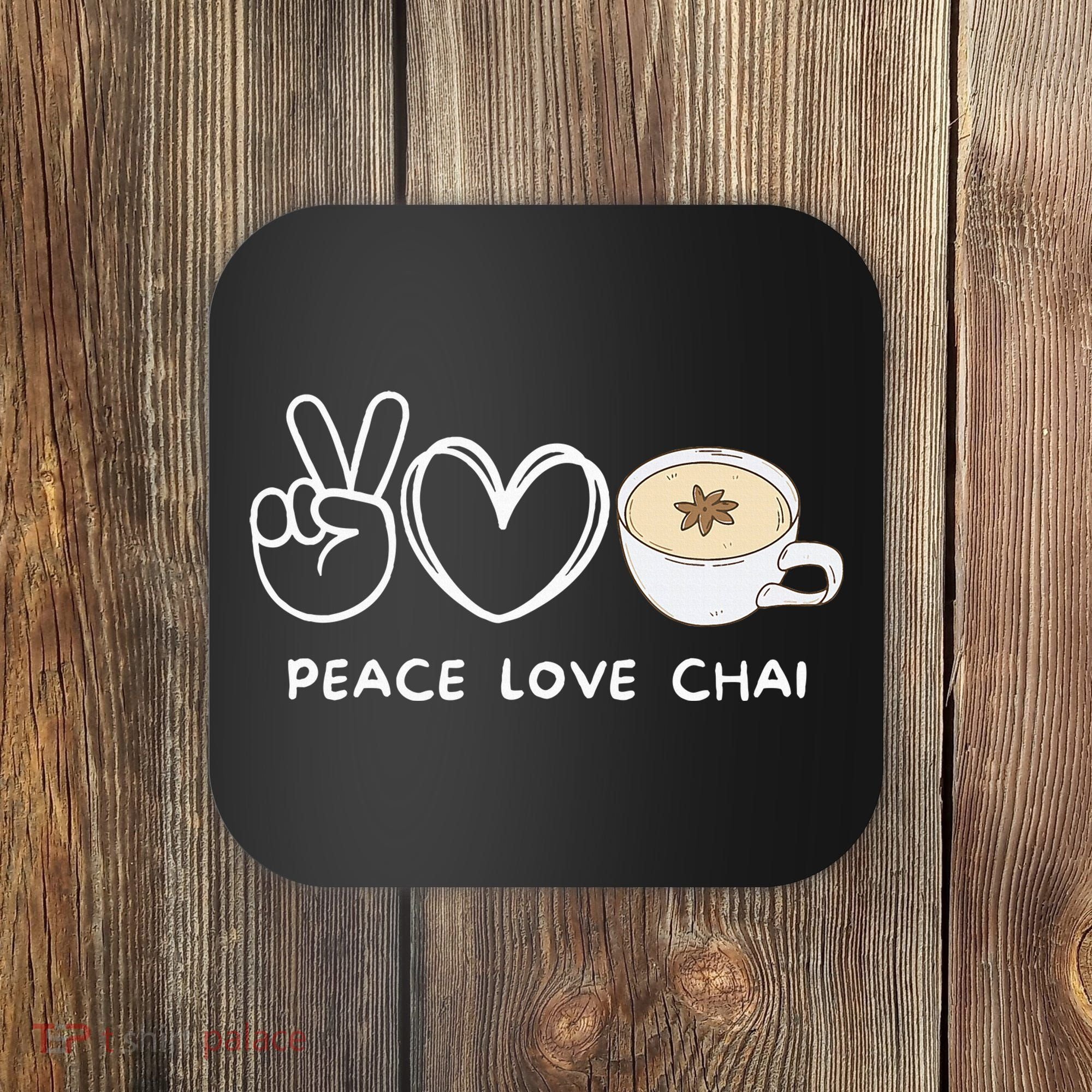 Peace Love Chai Tea Retro Chai Tea Lover Coaster