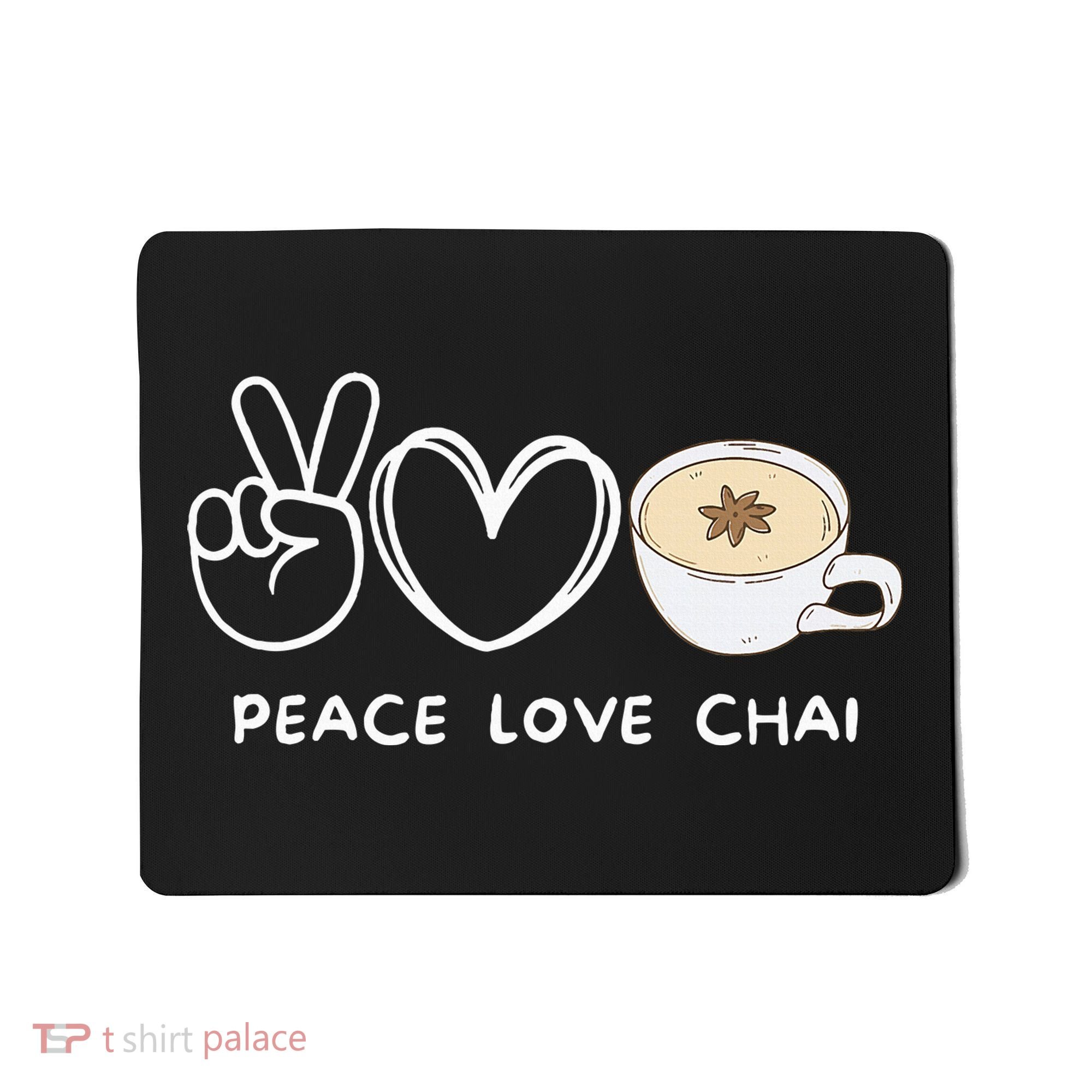Peace Love Chai Tea Retro Chai Tea Lover Mousepad