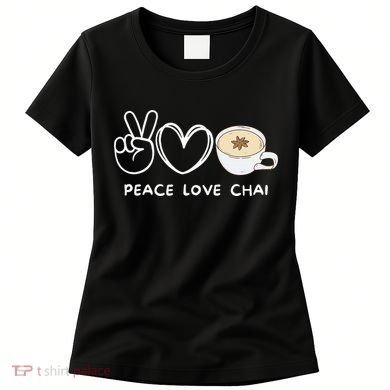 Peace Love Chai Tea Retro Chai Tea Lover Women's T-Shirt