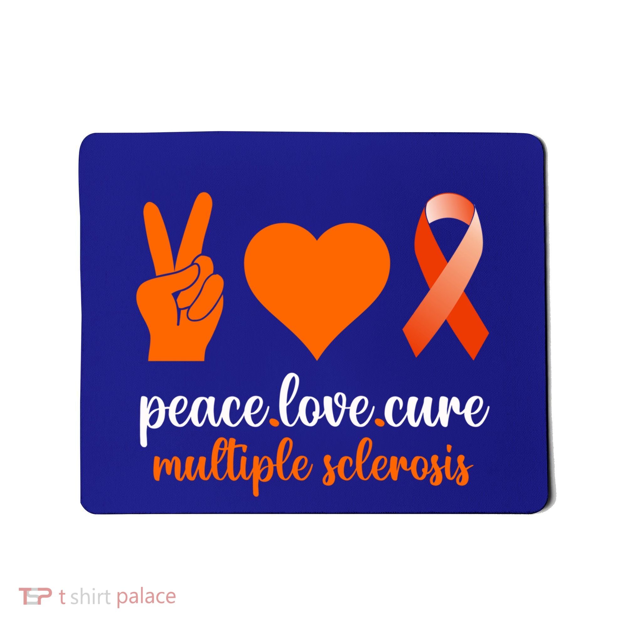 Peace Love Cure Multiple Sclerosis Awareness Family Warrior Meaningful Gift Mousepad