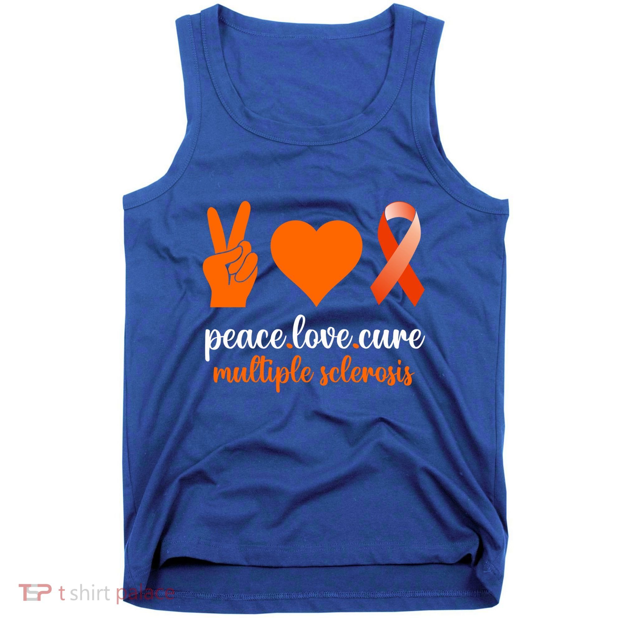Peace Love Cure Multiple Sclerosis Awareness Family Warrior Meaningful Gift Tank Top